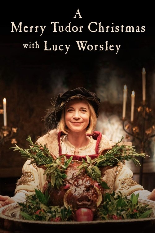 A Merry Tudor Christmas with Lucy Worsley (2019) poster