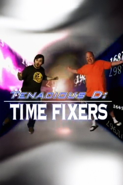 Tenacious D: Time Fixers (2006) poster
