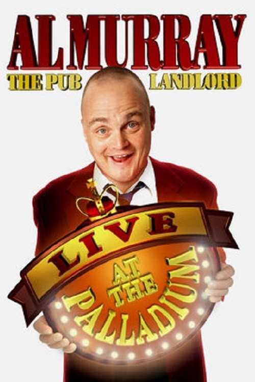 Al Murray, The Pub Landlord - Live At The Palladium (2007) poster