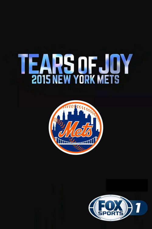 Tears of Joy: 2015 New York Mets (2015) poster