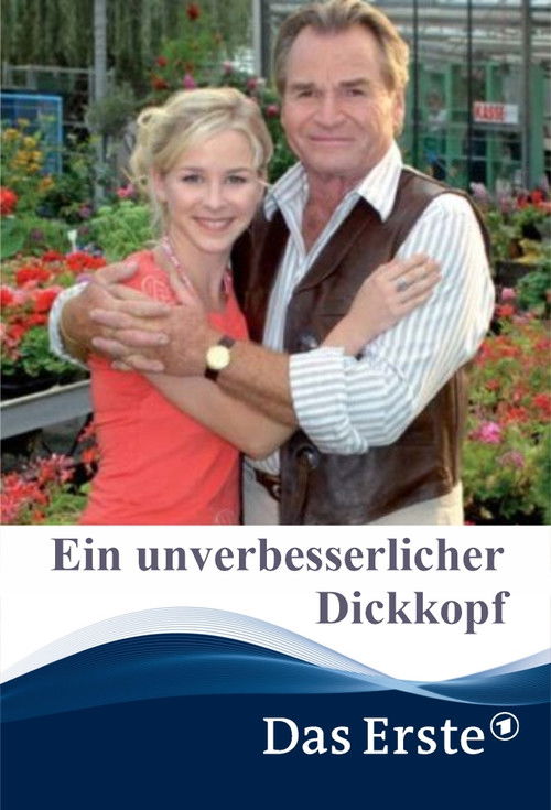 Ein unverbesserlicher Dickkopf (2007) poster