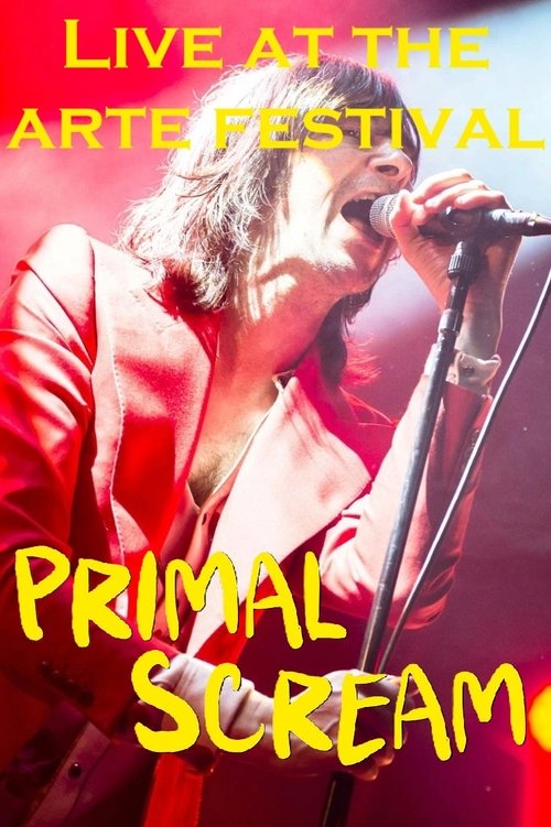Primal Scream: Live at the ARTE Concert Festival 2018 (2018) poster
