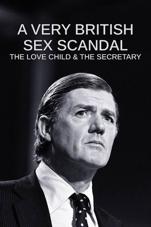 A Very British Sex Scandal: The Love Child & the Secretary (2024) poster