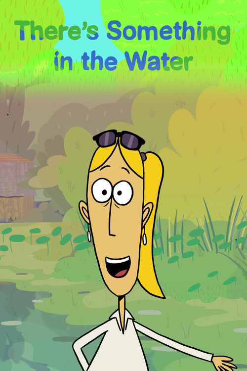 There’s Something in the Water (2018) poster