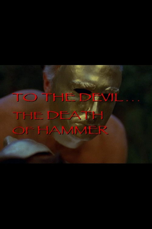 To the Devil... The Death of Hammer (2002) poster