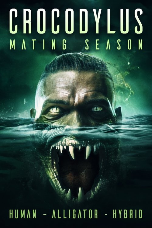 Crocodylus: Mating Season (2023) poster