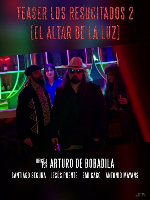Los Resucitados 2: El Altar de la Luz poster