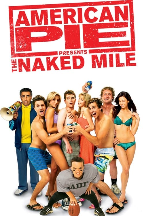 American Pie Presents: The Naked Mile (2006) poster