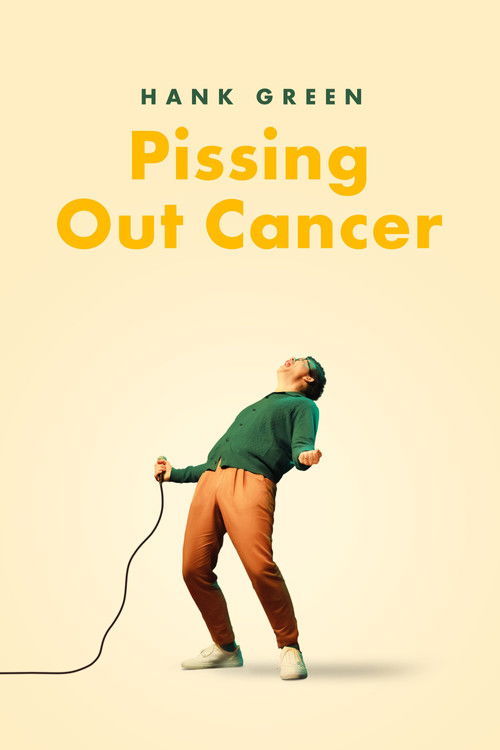 Hank Green: Pissing Out Cancer (2024) poster