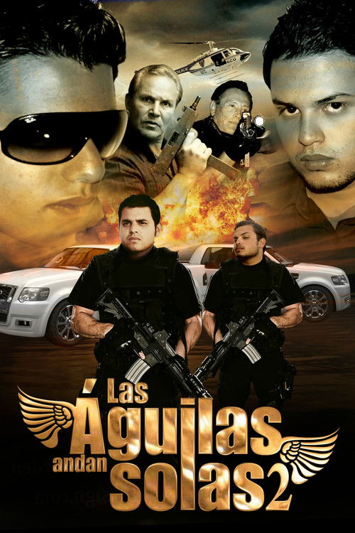 Las aguilas andan solas II (2012) poster