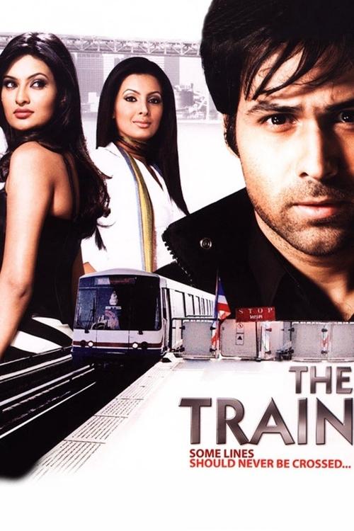 The Train: Some Lines Shoulder Never Be Crossed... (2007) poster