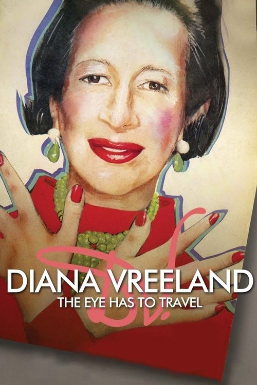 Diana Vreeland: The Eye Has to Travel (2012) poster