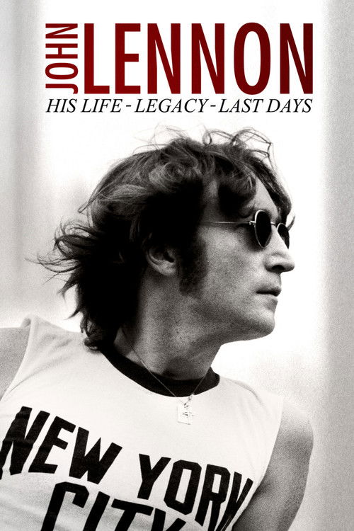 John Lennon: His Life, His Legacy, His Last Days (2020) poster