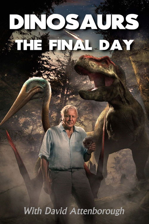 Dinosaurs: The Final Day with David Attenborough (2022) poster
