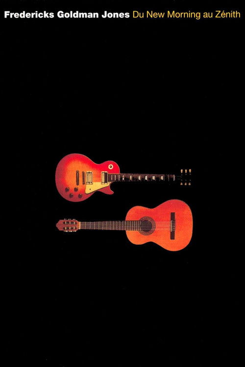 Fredericks Goldman Jones - Du New Morning au Zénith (1995) poster