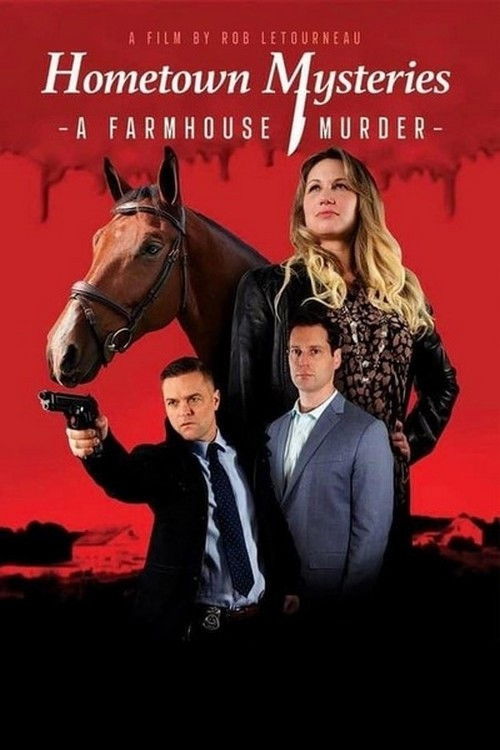 Hometown Mysteries: A Farmhouse Murder (2024) poster