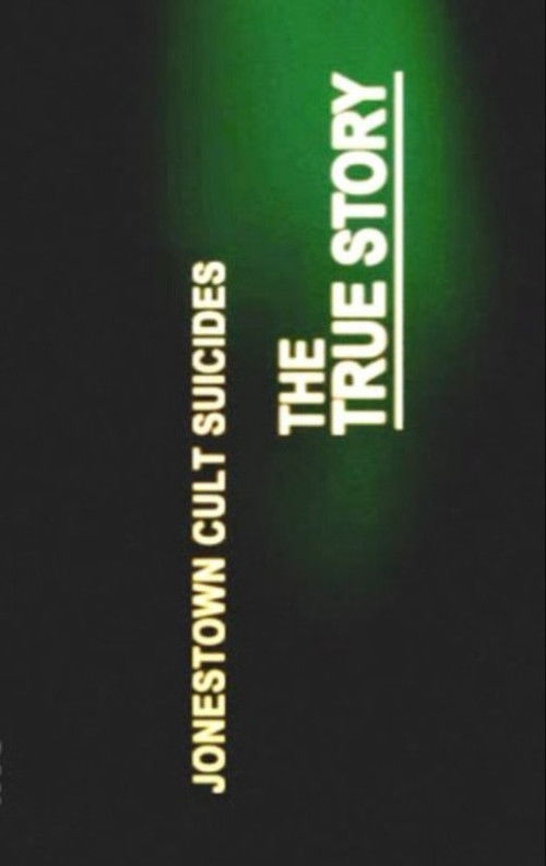 Jonestown Cult Suicides - The True Story (2007) poster