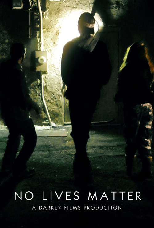 No Lives Matter (2018) poster