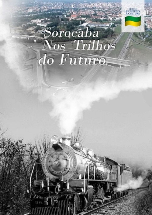Sorocaba Nos Trilhos do Futuro poster