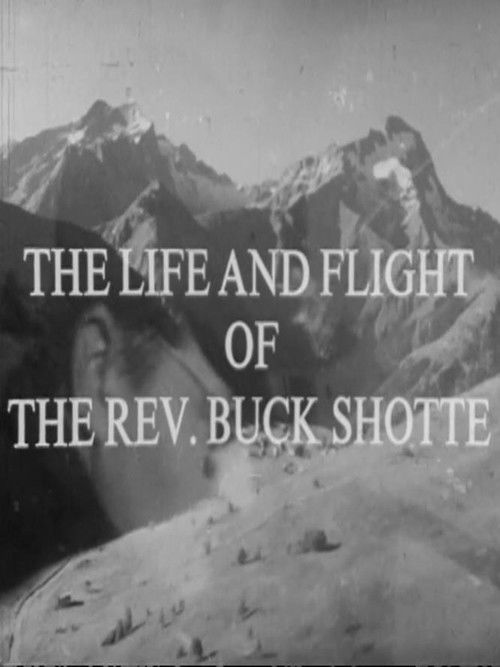 The Life and Flight of the Reverend Buck Shotte (1968) poster