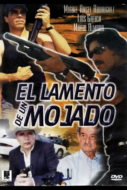 El Lamento De Un Mojado (2005) poster