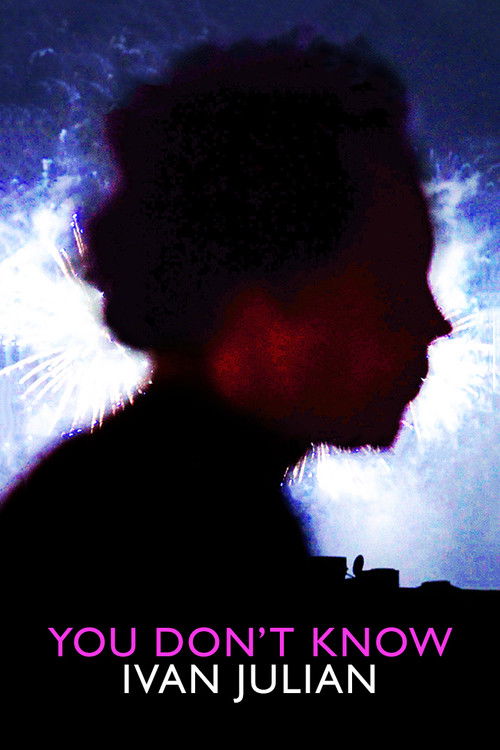 You Don't Know Ivan Julian (2020) poster