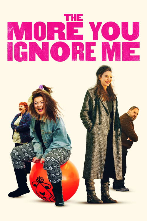 The More You Ignore Me (2018) poster