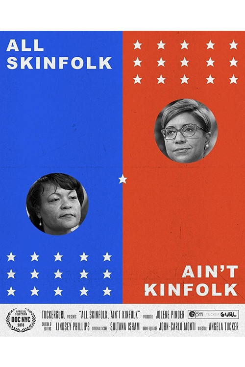 All Skinfolk Ain't Kinfolk (2018) poster