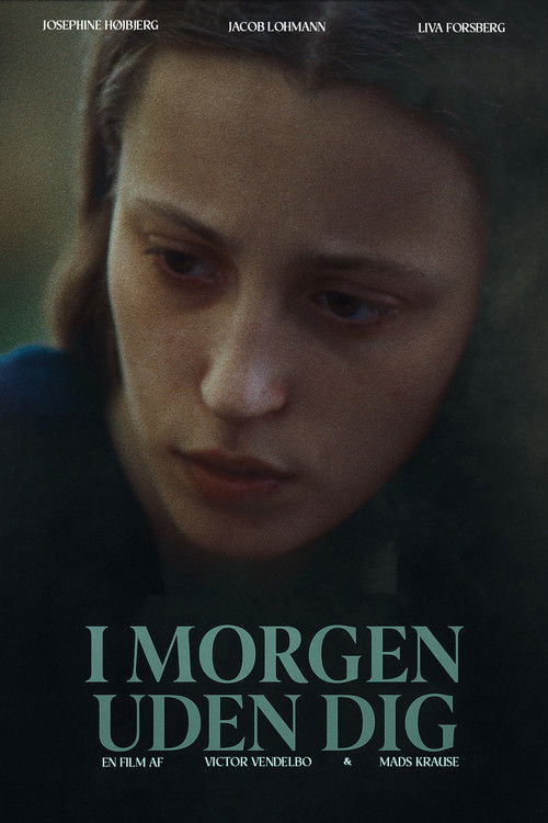 I morgen uden dig (2025) poster