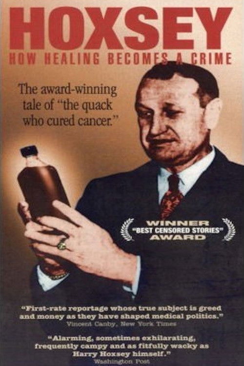 Hoxsey: When Healing Becomes a Crime (2005) poster