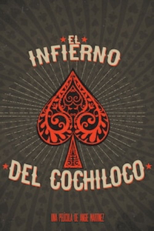 El infierno del Cochiloco (2013) poster