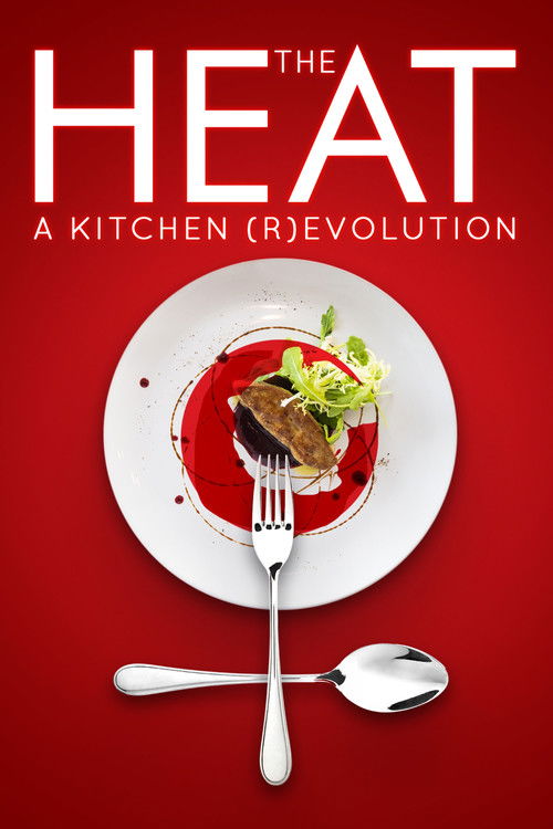 The Heat: A Kitchen (R)evolution (2018) poster