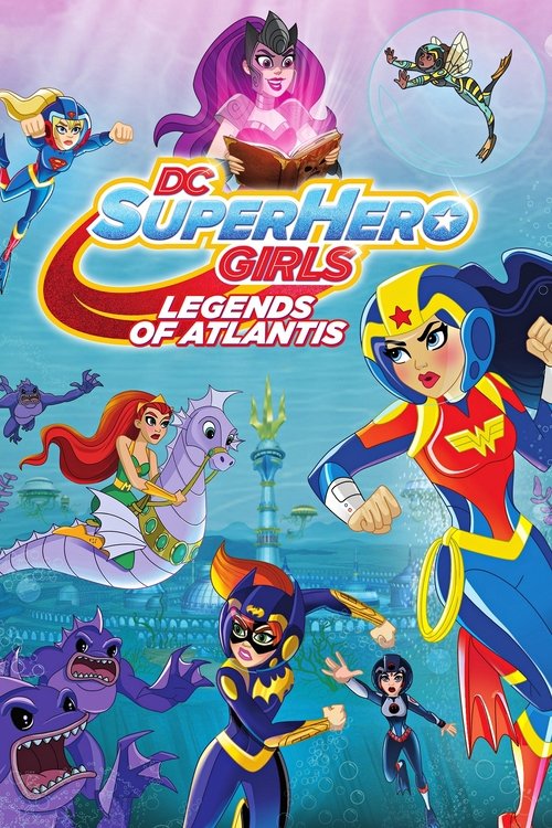 DC Super Hero Girls: Atlantis Efsaneleri (2018) poster
