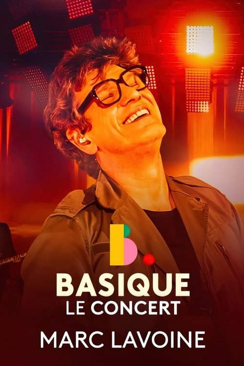 Marc Lavoine - Basique, le concert (2023) poster