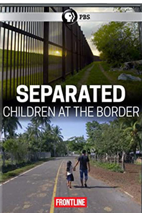 Separated: Children at the Border (2018) poster