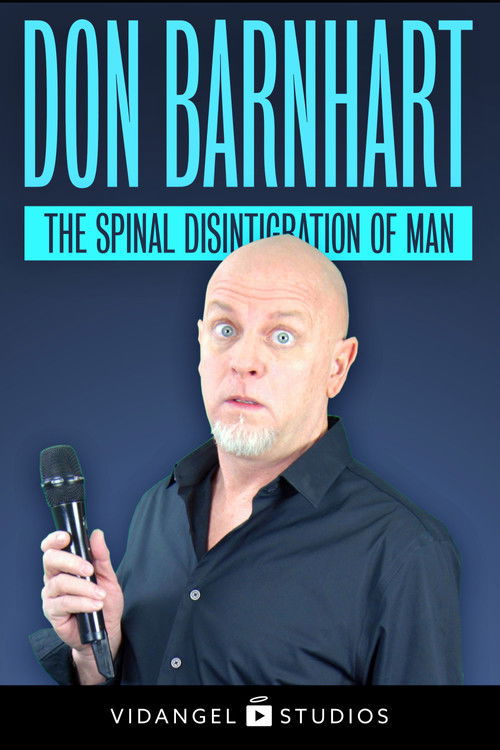 Don Barnhart: The Spinal Disintegration of Man (2019) poster