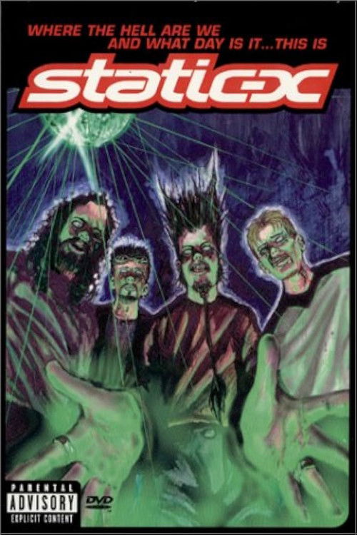 Where the Hell Are We and What Day Is It... This Is Static-X (2001) poster