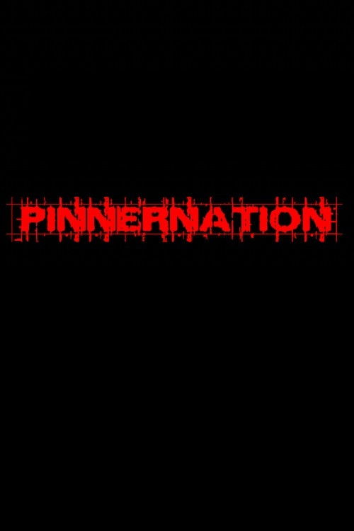 Pinnernation The Movie (2008) poster