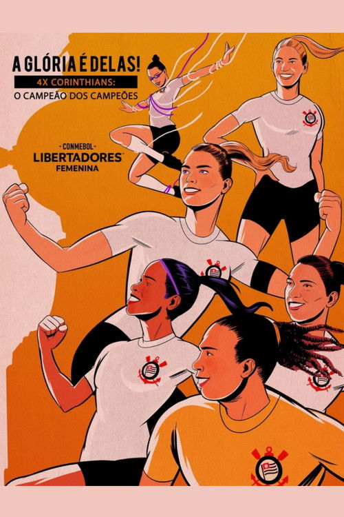 A Glória é Delas! - 4x Corinthians: O Campeão dos Campeões (2024) poster