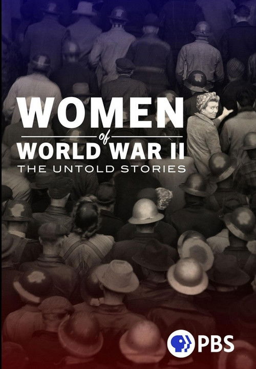 Women of World War II: The Untold Stories (2025) poster