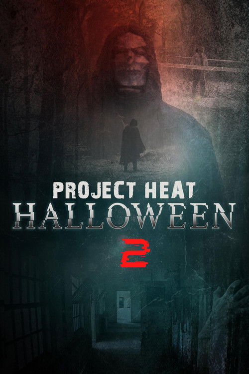 Project Heat: Halloween 2 (2022) poster