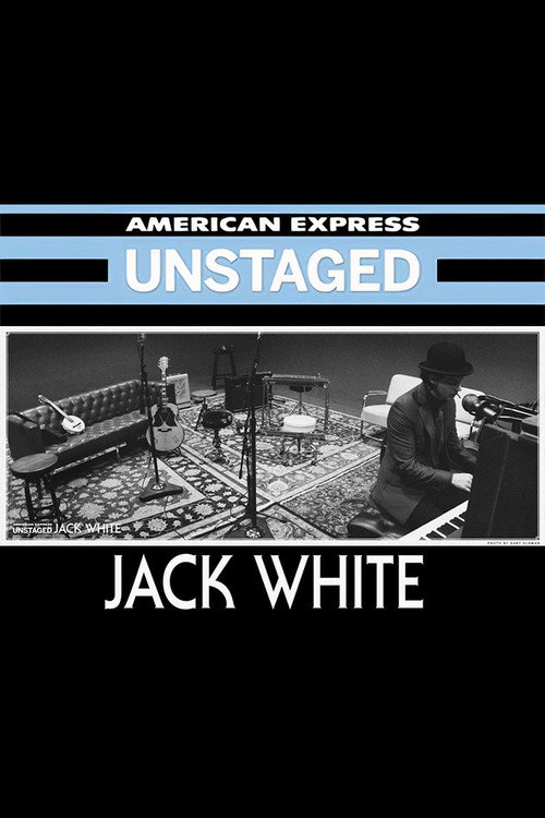 Jack White: Unstaged (2012) poster