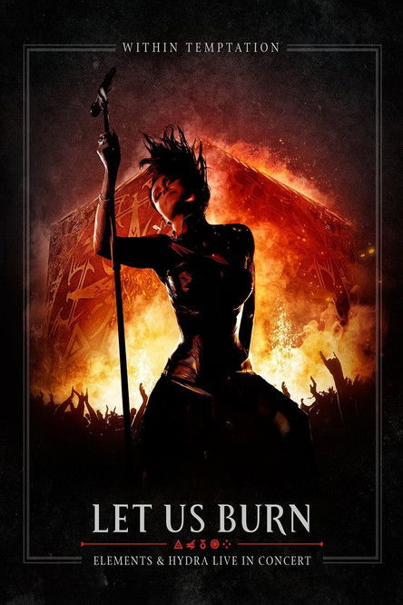 Within Temptation: Let Us Burn Elements & Hydra Live in Concert (2014) poster