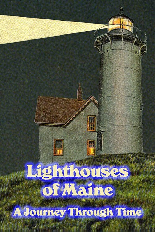 Lighthouses of Maine: A Journey Through Time (1999) poster