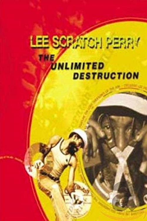 Lee Scratch Perry: The Unlimited Destruction (2002) poster