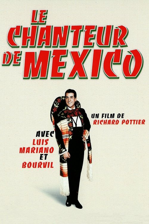 Le Chanteur de Mexico (1957) poster