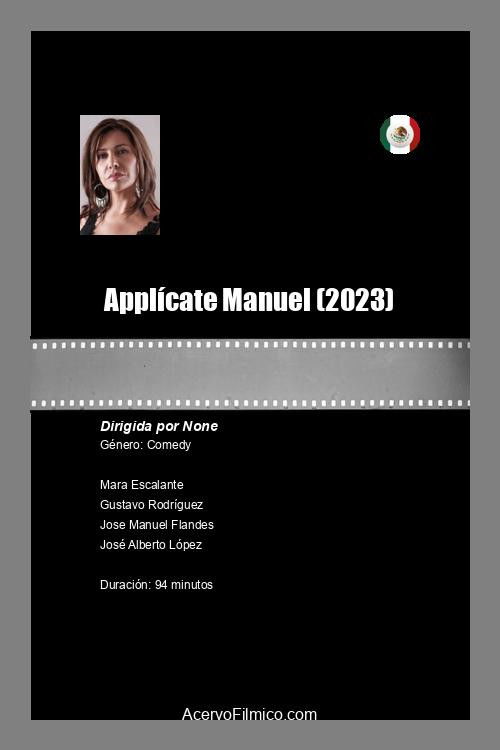 Aplícate Manuel (2020) poster