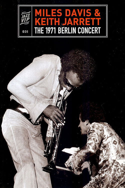 Miles Davis & Keith Jarrett - The 1971 Berlin Concert (2010) poster