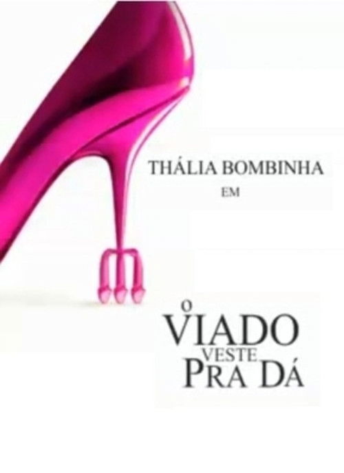 O Viado Veste Pra Dá (2006) poster