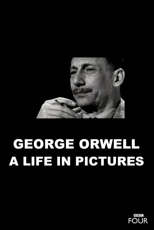 George Orwell: A Life In Pictures (2003) poster